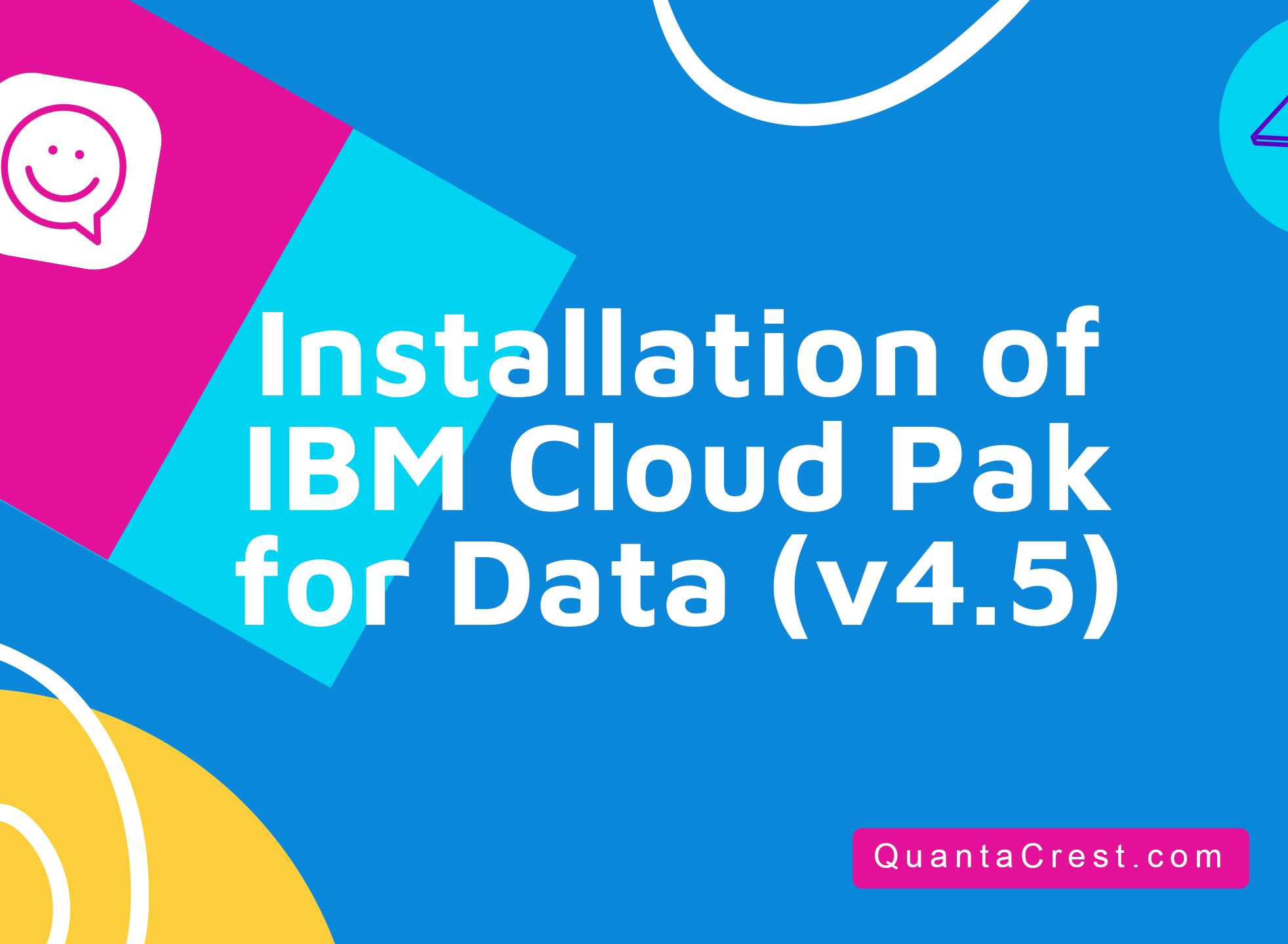 Installation of IBM Cloud Pak for Data (v4.5)